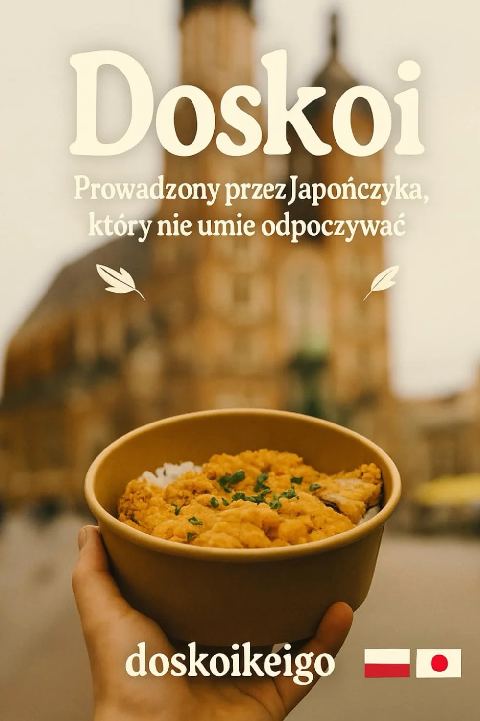 doskoi. Prowadzony przez Japończyka, który nie umie odpoczywać: Nie umiem odpoczywać, ale kocham Polskę