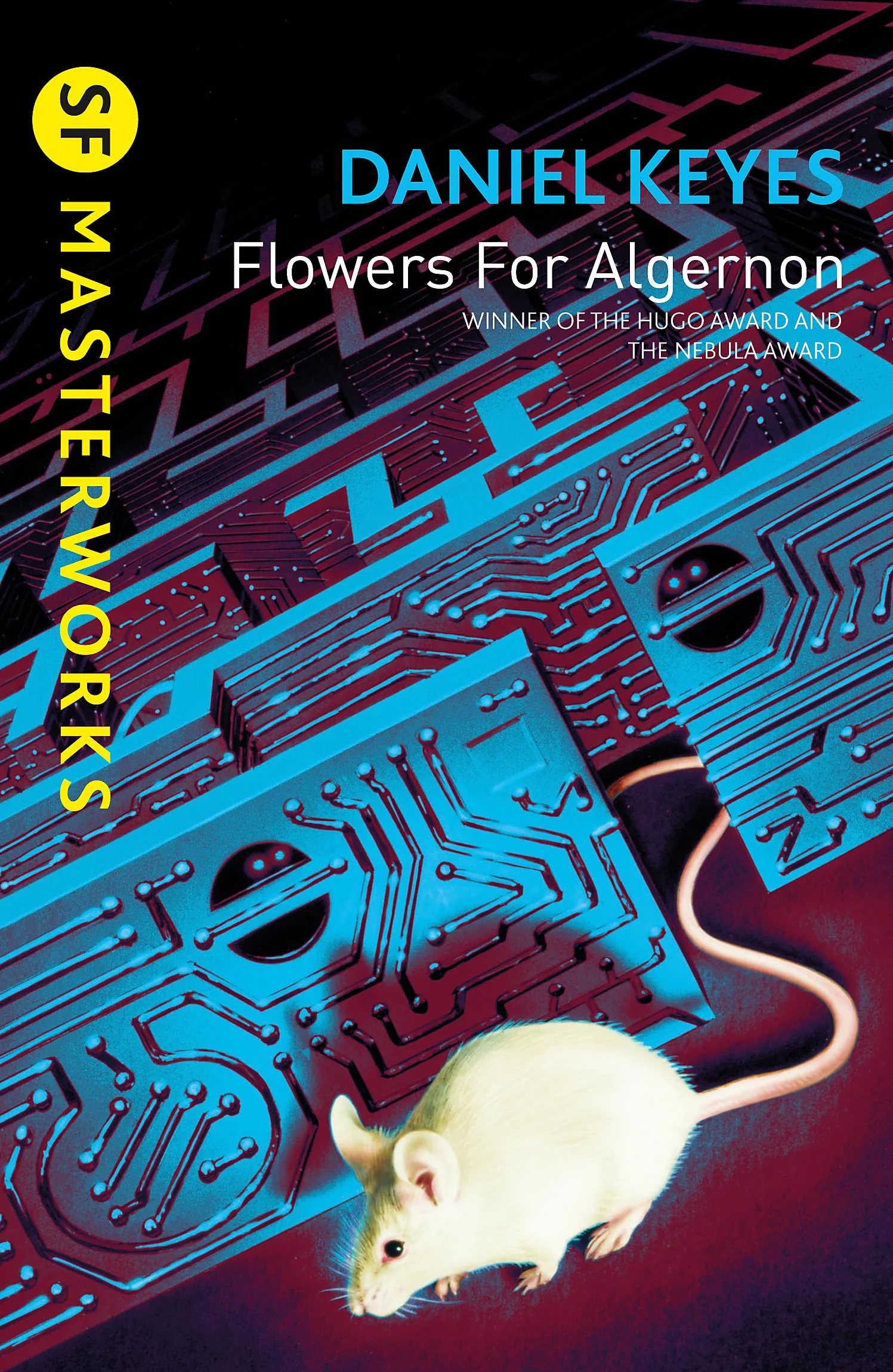 Flowers For Algernon: Daniel Keyes: The must-read literary science fiction masterpiece