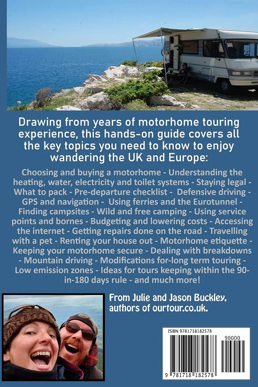 The Motorhome Touring Handbook: Practical Advice - From Buying Your First Motorhome to a Year-Long Tour of Europe