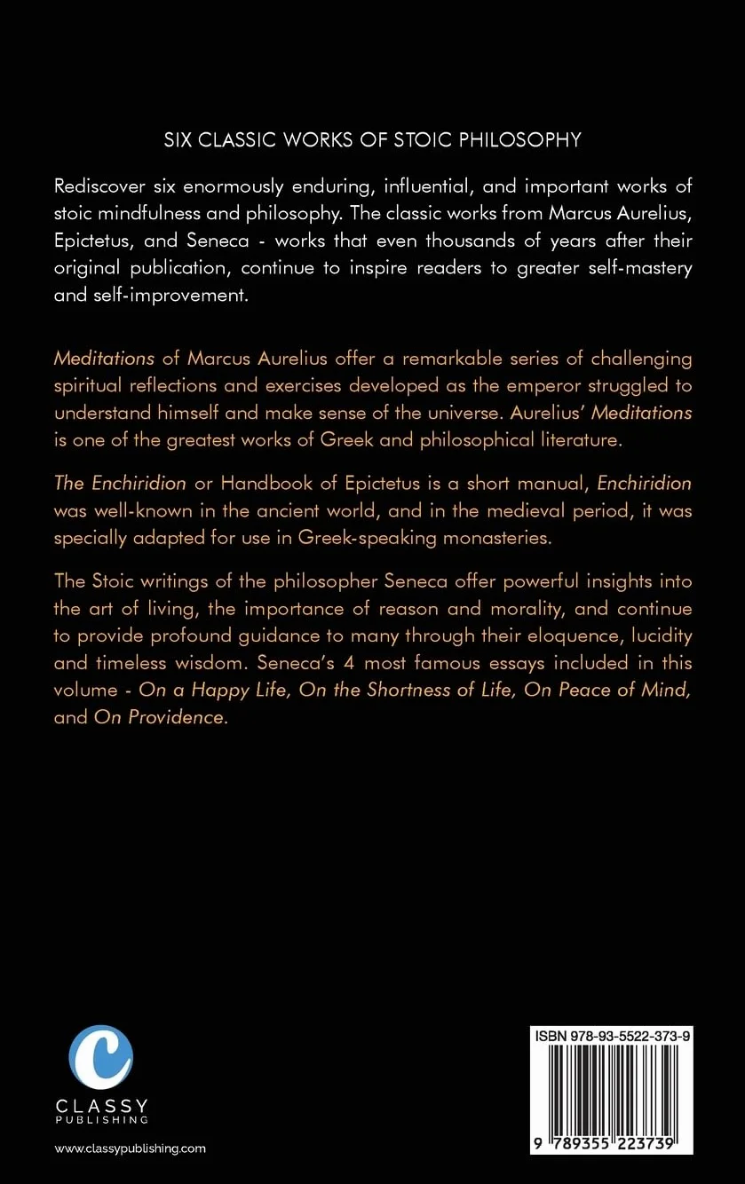 Stoic Classics Collection: Marcus Aurelius’s Meditations, Epictetus’s Enchiridion, Seneca’s On a Happy Life, On the Shortness of Life, On Peace of Mind & On Providence