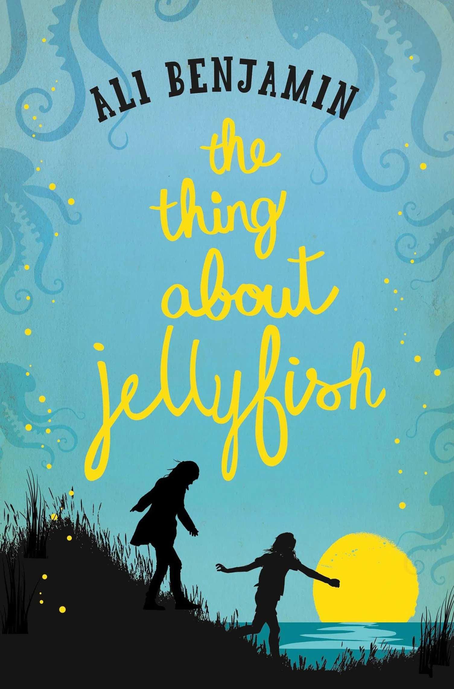 The Thing about Jellyfish: Ali Benjamin