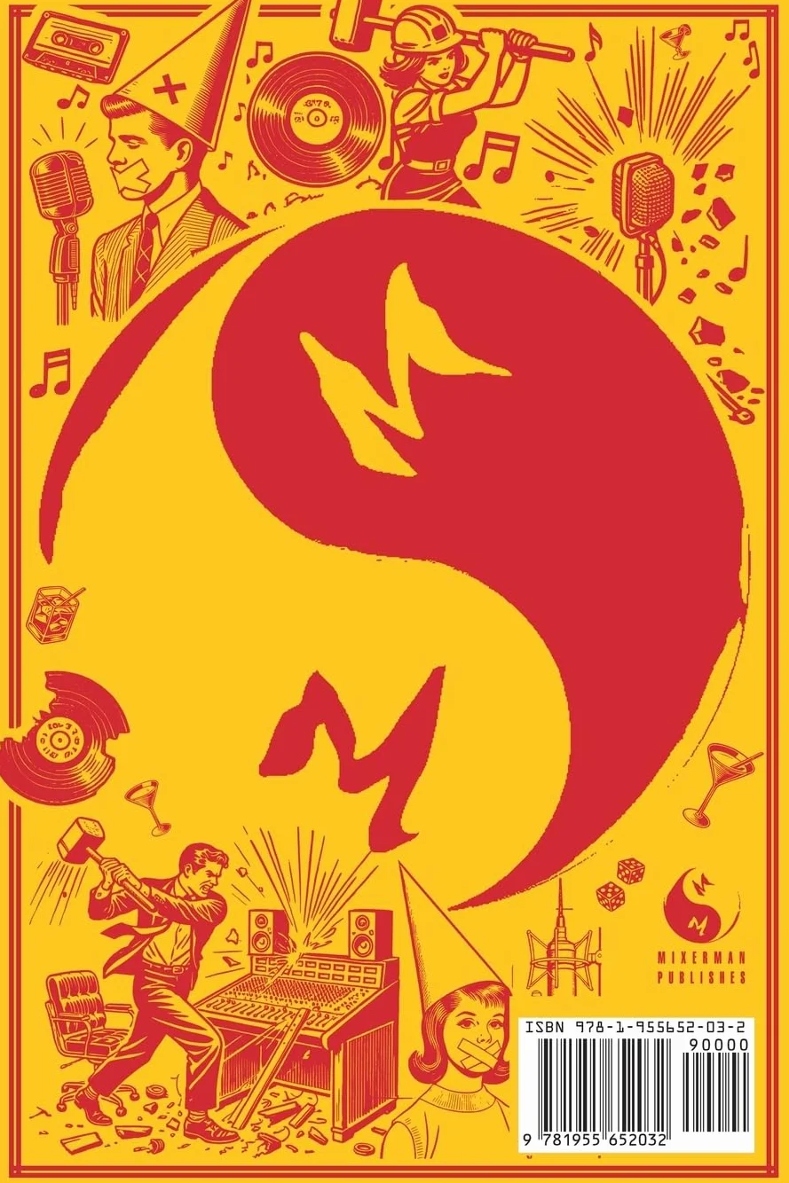 MIXERMAN's Ultimate GUIDE to PRODUCING Records, Music & Songs: Everything You Need to Know About Producing, Recording, Mixing & Mastering Music at Home or in the Studio