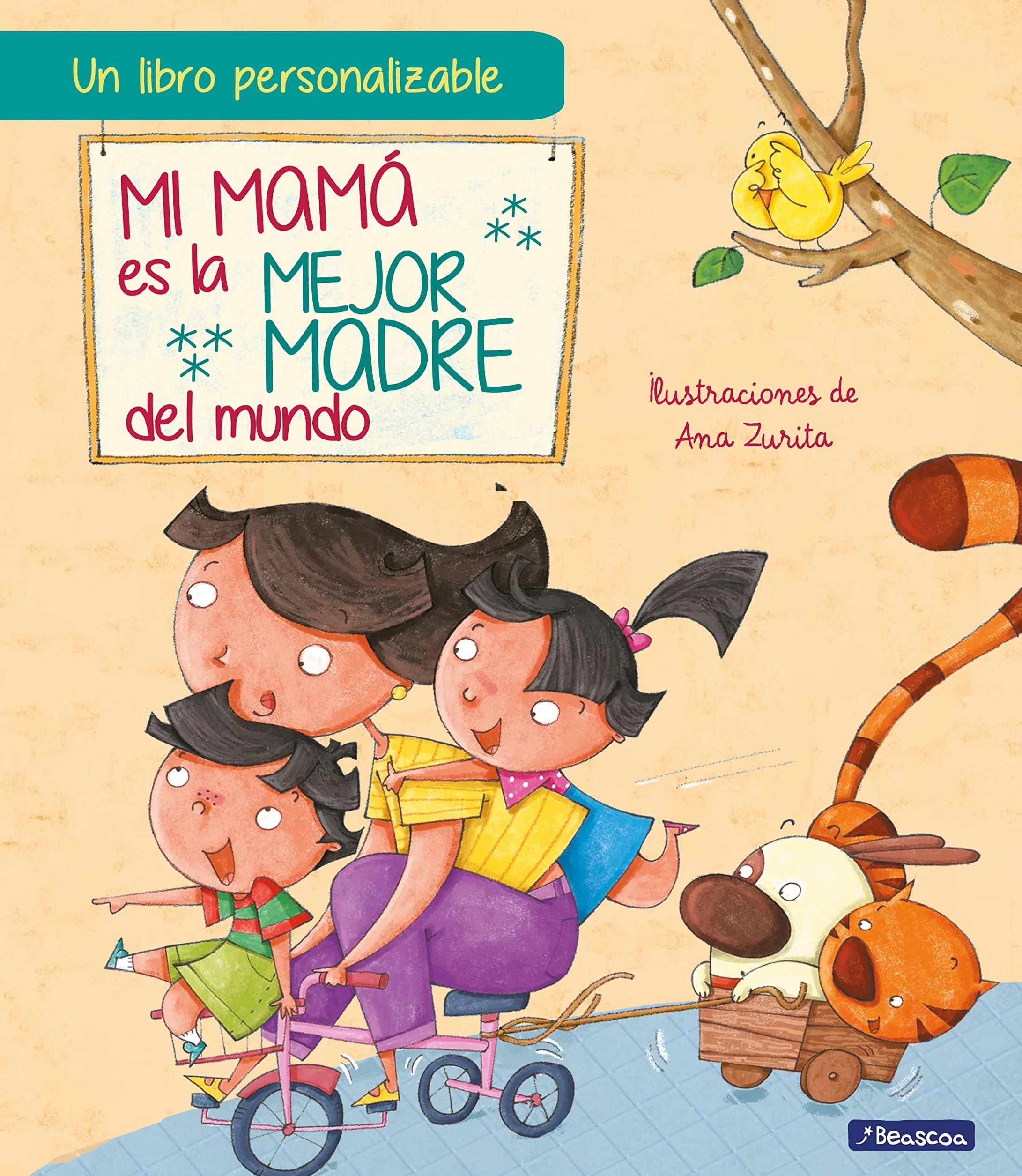 Mi mamá es la mejor madre del mundo (edición personalizable): Un libro personalizable para regalar a mamá en el Día de la Madre