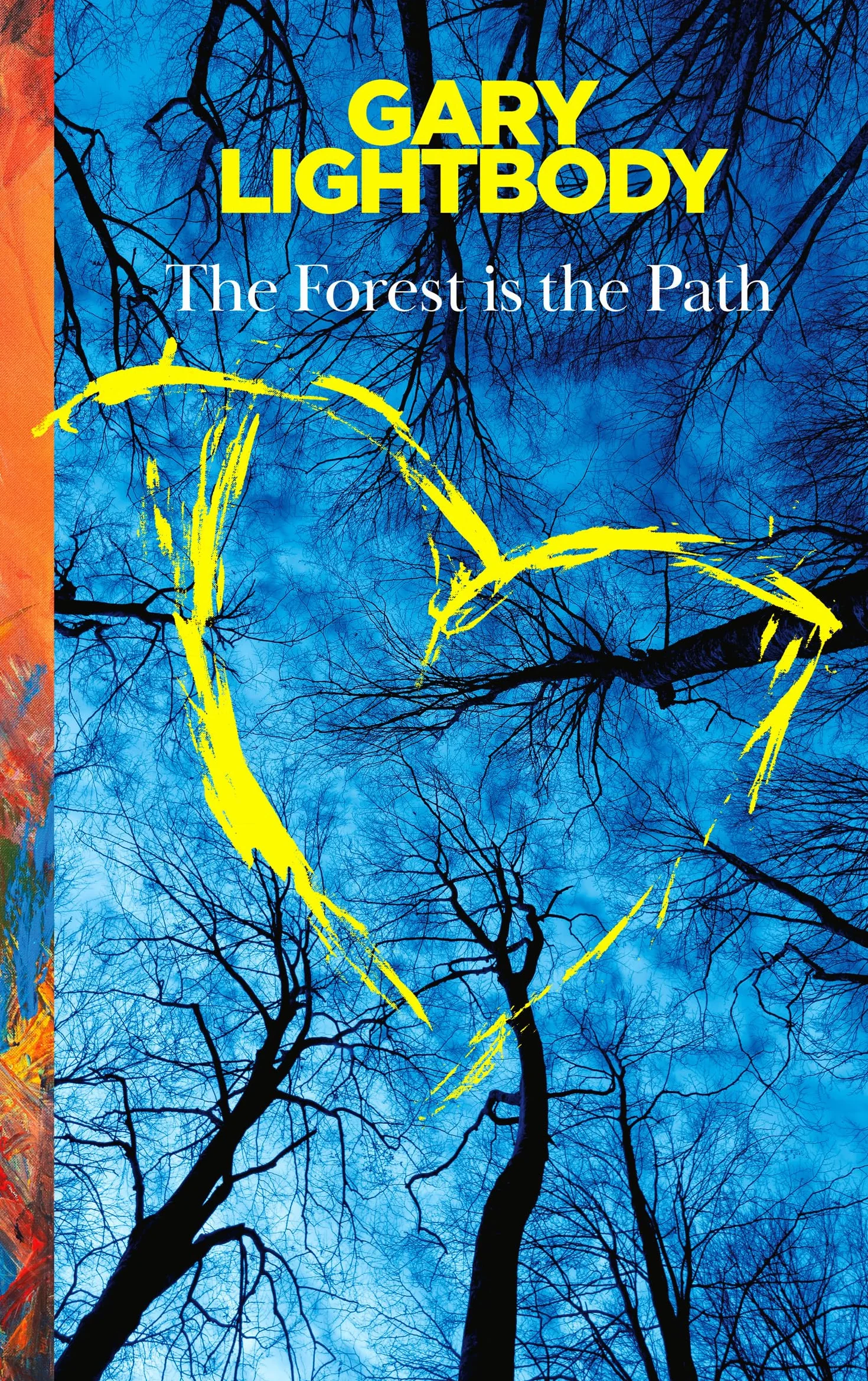 The Forest Is the Path: Sunday Times and Irish Bestseller – A special companion book to the No. 1 best-selling album by Snow Patrol