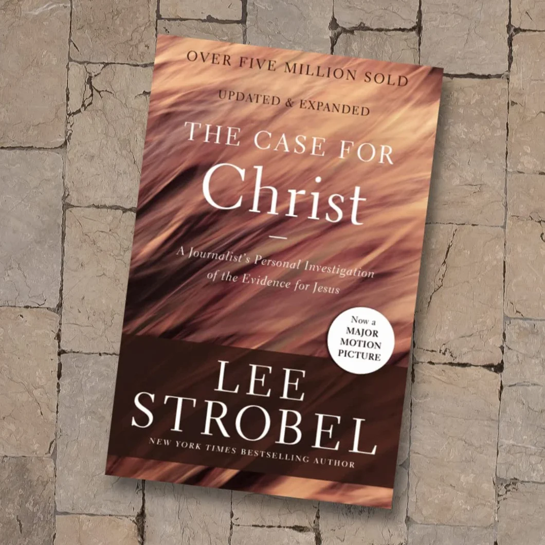 The Case for Christ: A Journalist's Personal Investigation of the Evidence for Jesus