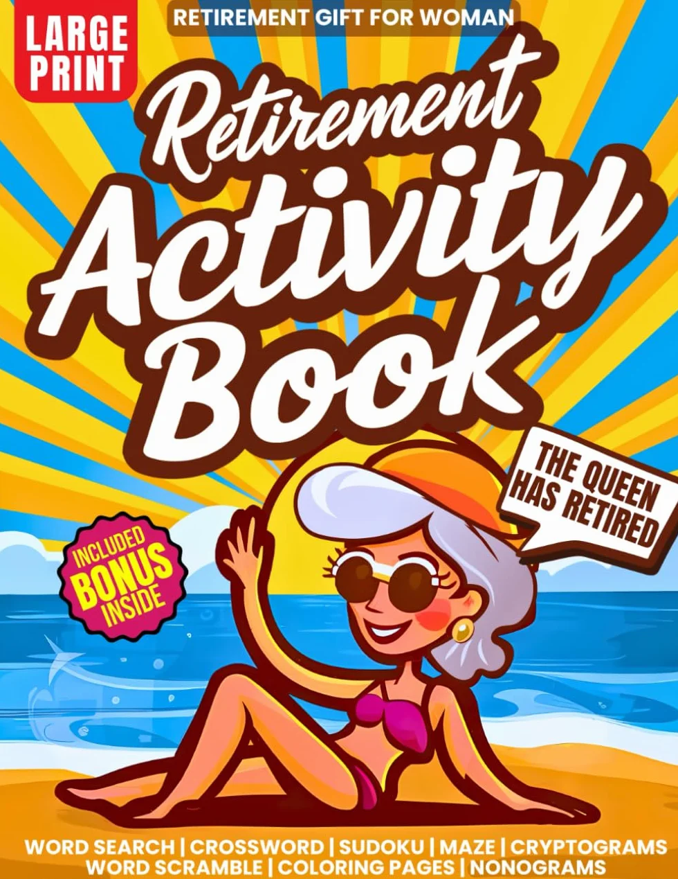 Retirement Gift For Woman: Funny Activity Book with 200+ Cool Puzzles and Ideas for Fun Things to do | Word Search, Stained Glass Coloring Pages, ... Mazes, Sudoku, Cryptogram, Nonogram, Scramble