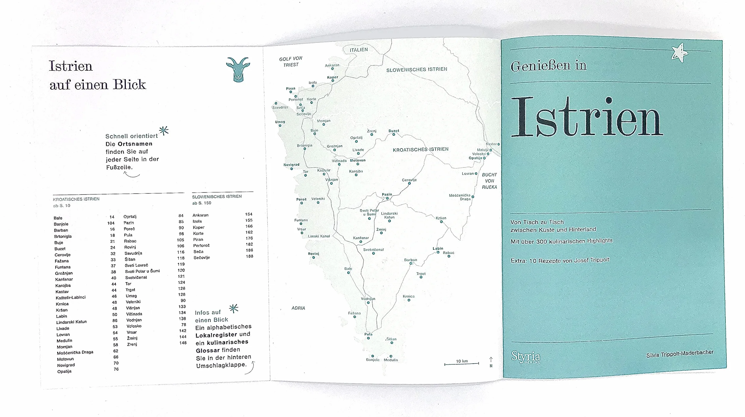 Genießen in Istrien: Von Tisch zu Tisch zwischen Küste und Hinterland. Mit über 300 kulinarischen Highlights