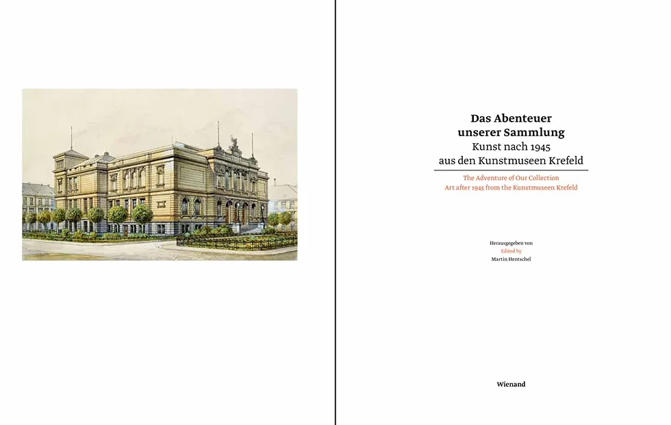 The Adventure of Our Collection: Art after 1945 from the Kunstmuseen Krefeld