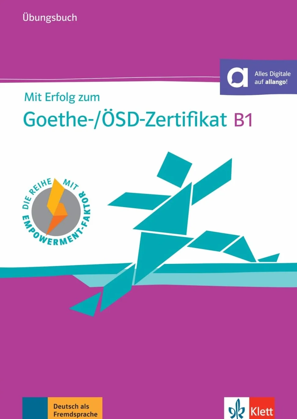 Mit Erfolg zum Goethe Zertifikat B1 + CD: Ubungsbuch B1 mit CD (fur Goethe-/OSD-Ze