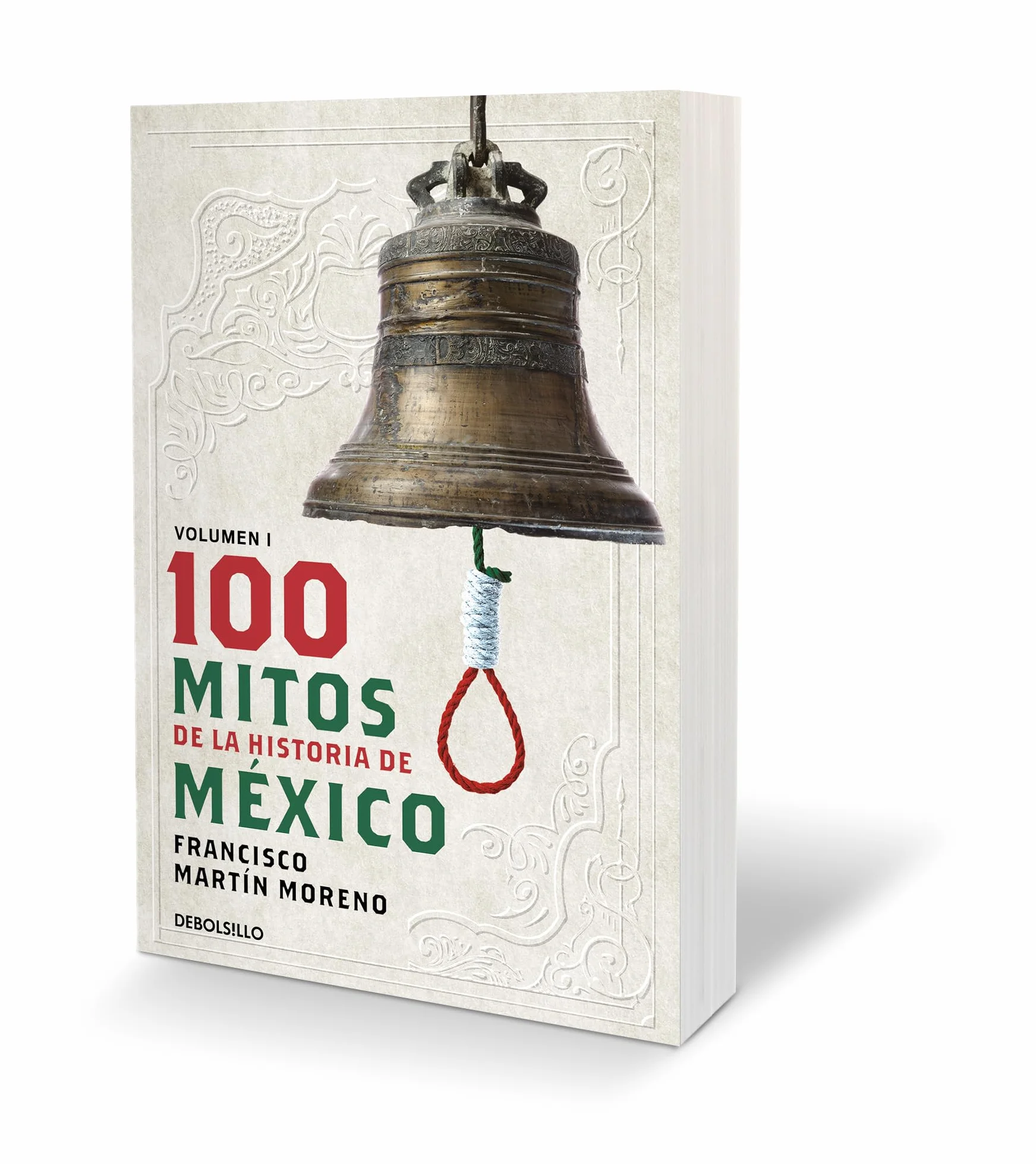 100 Mitos de la Historia de México 1 / 100 Myths of the History of Mexico 1