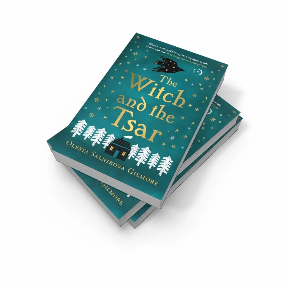 The Witch and the Tsar: a captivating debut historical fantasy retelling of the Russian folk tale of the legendary Baba Yaga