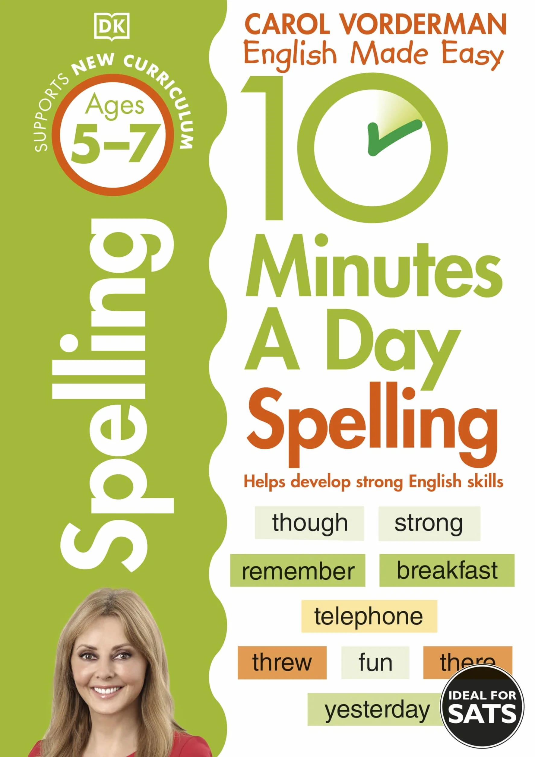 10 Minutes A Day Spelling, Ages 5-7 (Key Stage 1): Supports the National Curriculum, Helps Develop Strong English Skills