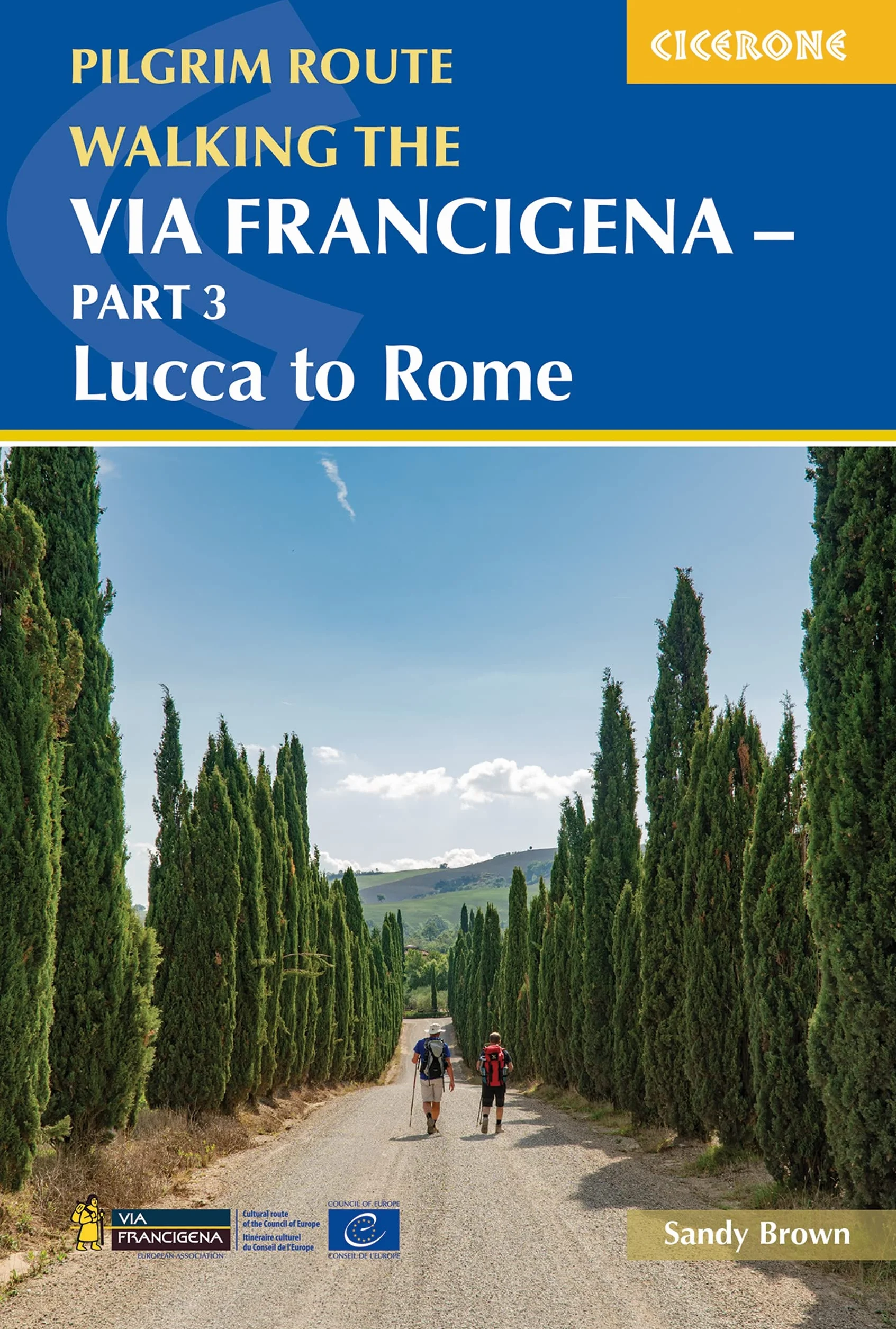 Walking the Via Francigena Pilgrim Route - Part 3: Lucca to Rome