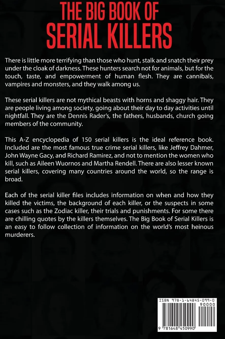 The Big Book of Serial Killers: 150 Serial Killer Files of the World's Worst Murderers: 1