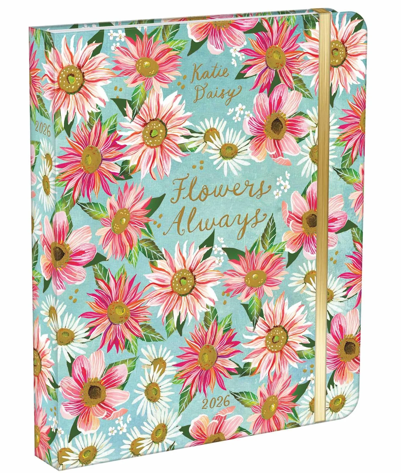 Katie Daisy 2026 Deluxe Weekly Planner: Flowers Always