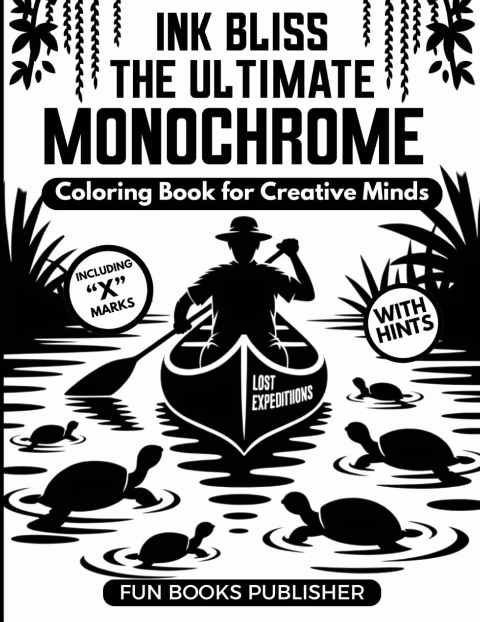 Ink Bliss: The Ultimate Monochrome Coloring Book for Creative Minds: Relax, Focus & Unleash Your Imagination with Over 50 Elegant Black Ink Designs – ... Scenes & More | One Pen. Infinite Creativity.
