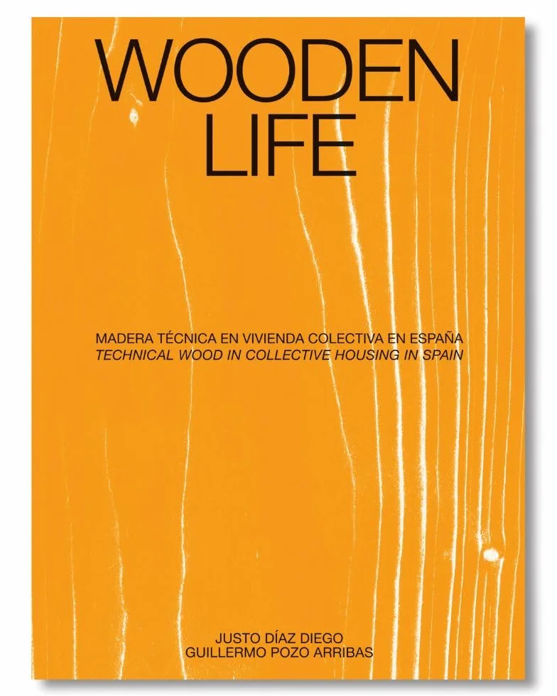 Wooden Life: Madera Técnica en Vivienda Colectiva en España