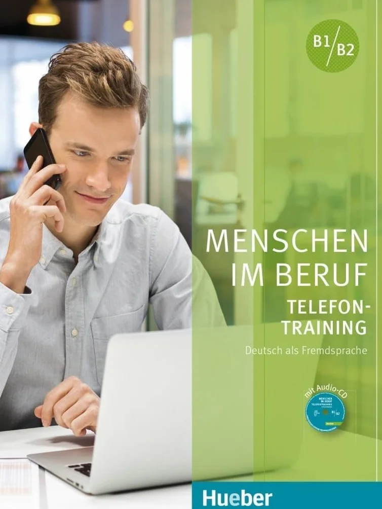 Menschen im Beruf - Telefontraining B1-B2 + CD: Deutsch als Fremdsprache / Kursbuch mit Audio-CD