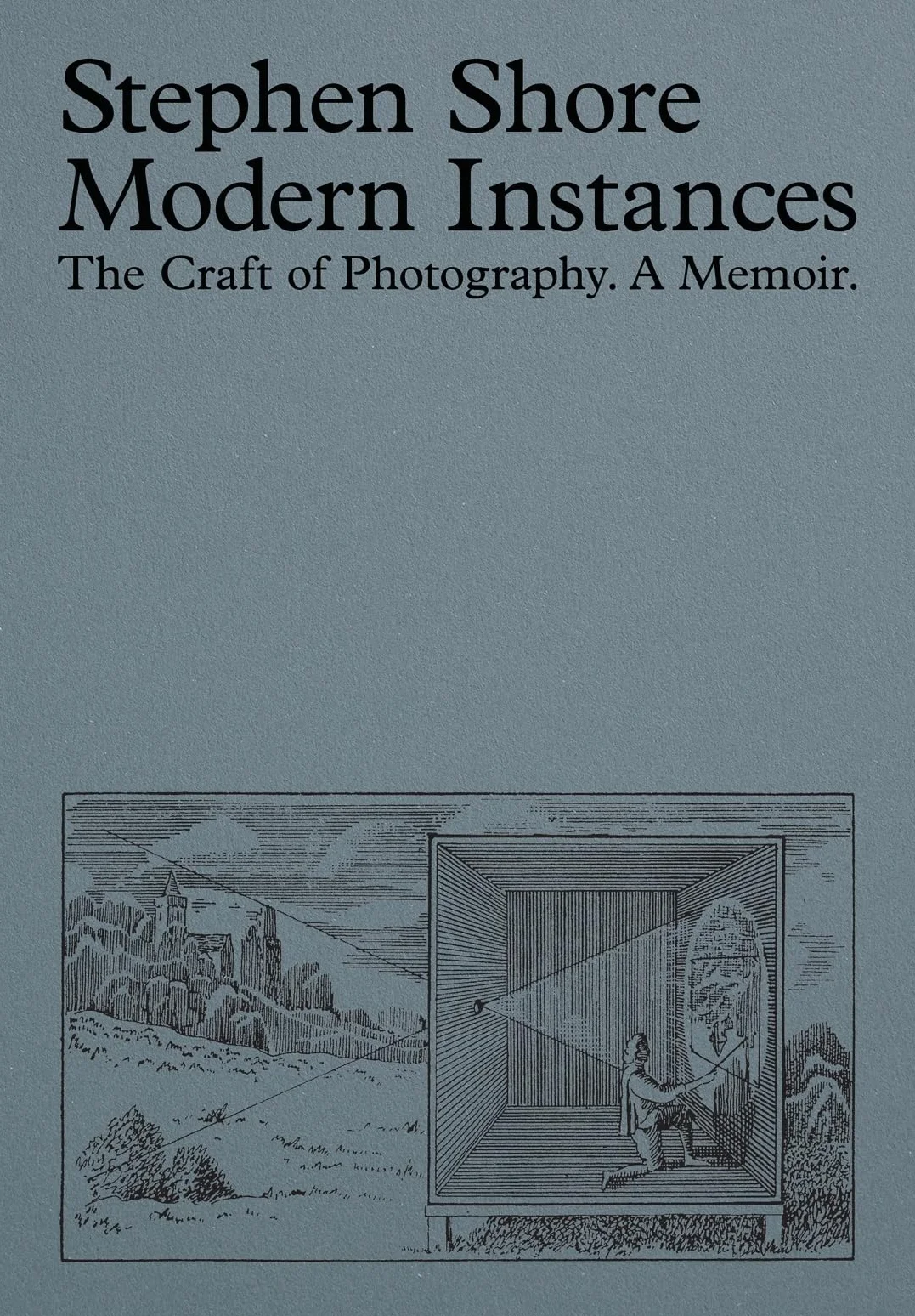 Modern Instances: The Craft of Photography (Expanded Edition)
