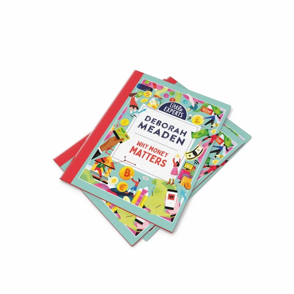 Why Money Matters: Book 1: An unmissable, illustrated non-fiction book about money for 6-9 year olds