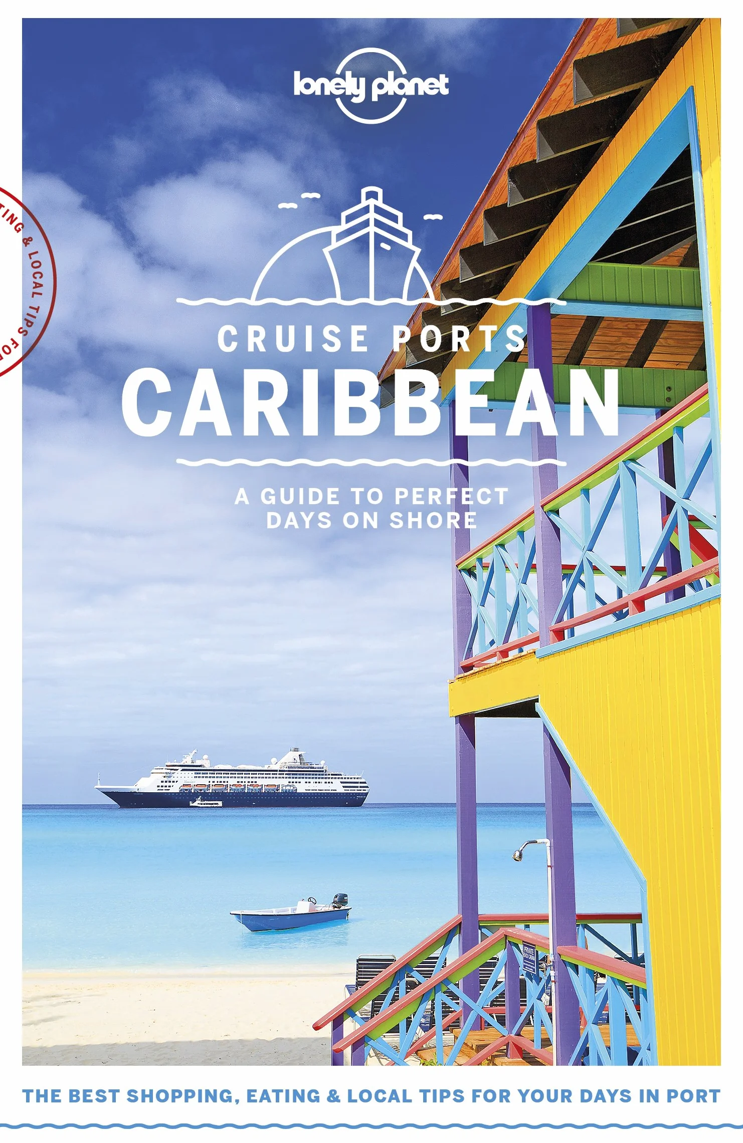 Cruise Ports Caribbean - 1ed - Anglais: A Guide to Perfect Days on Shore
