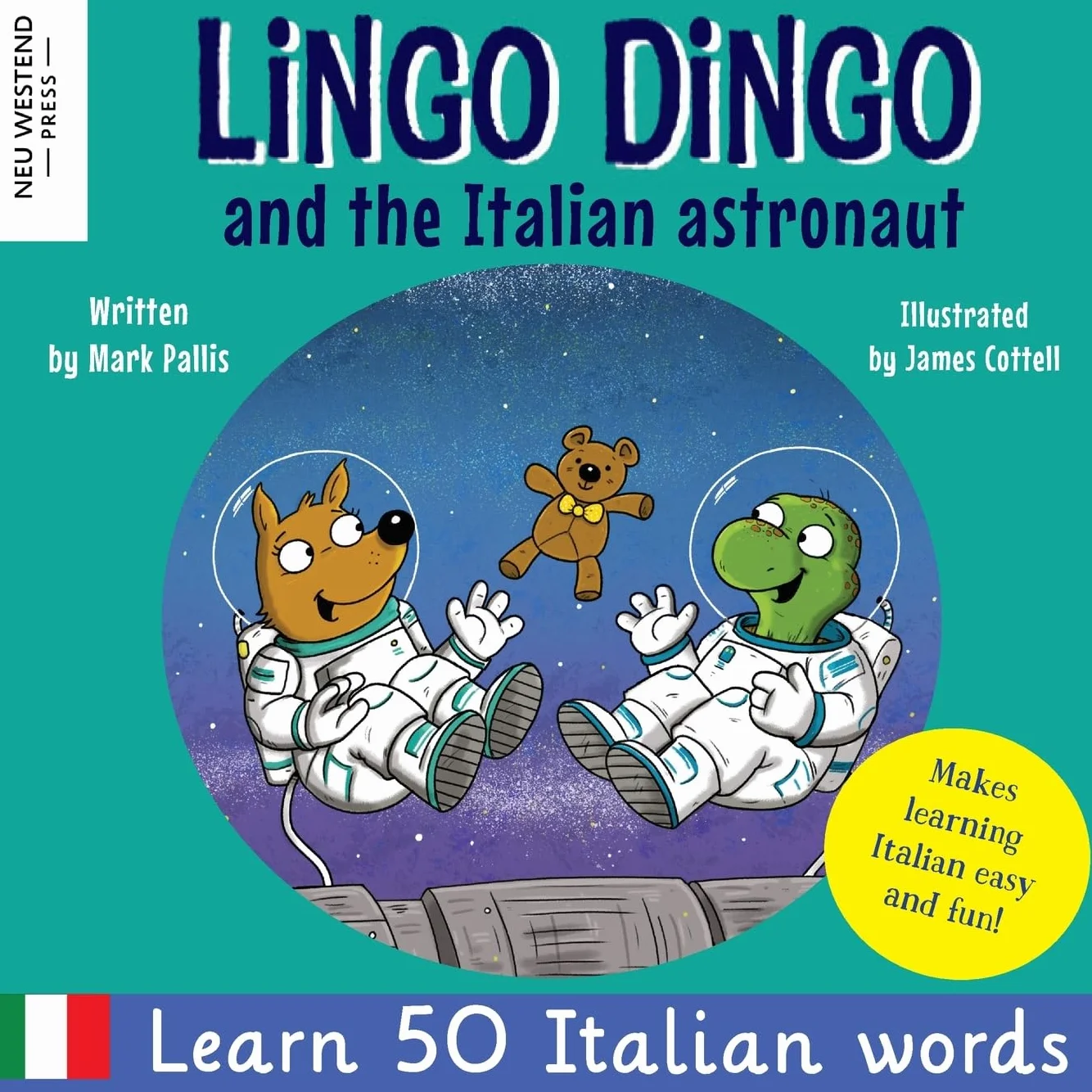 Lingo Dingo and the Italian astronaut: Enjoy learning Italian for kids: fun italian for kids book. Teach children Italian easy, Italian childrens ... (bilingual Italian English children's book)