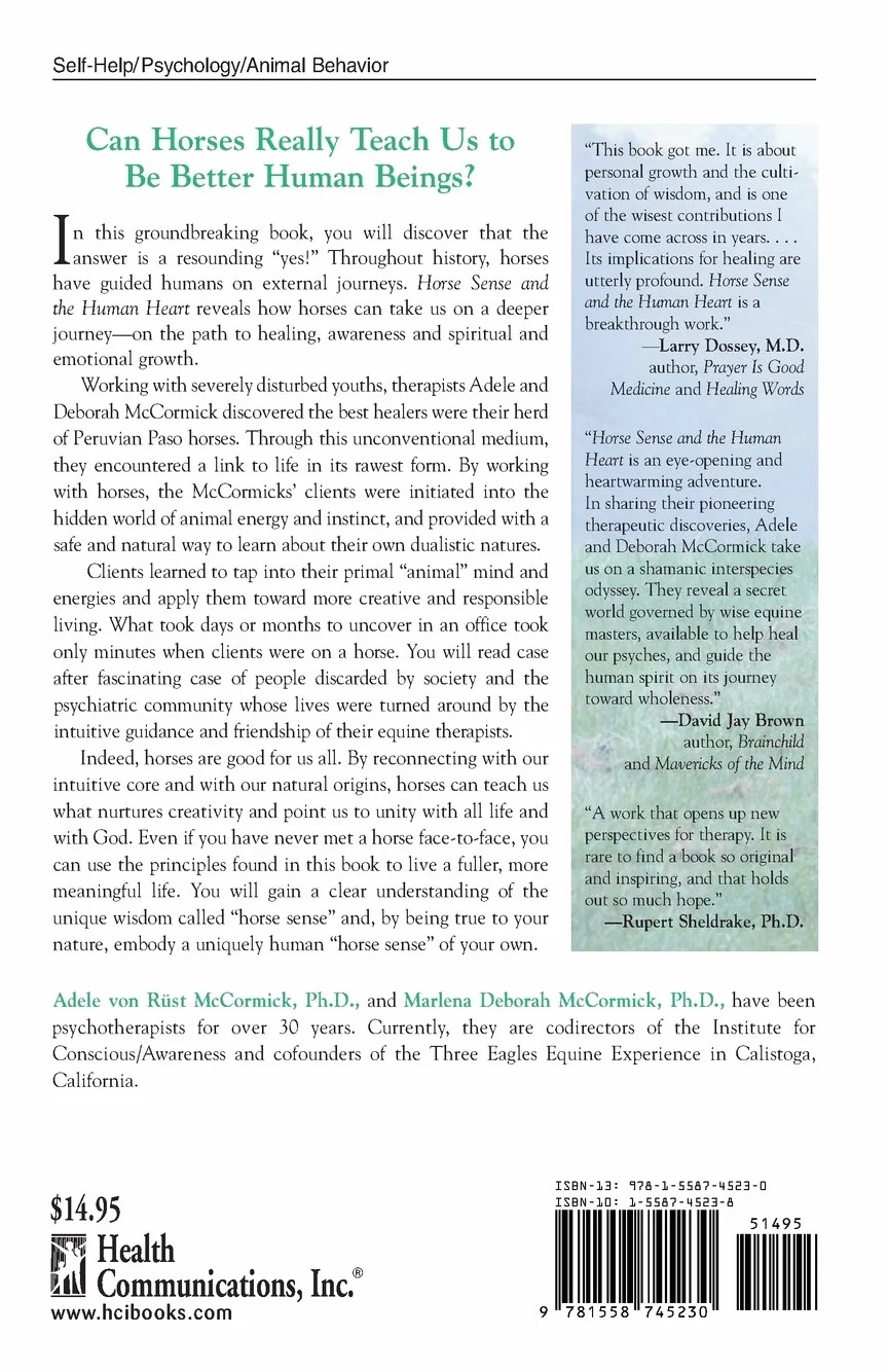 Horse Sense and the Human Heart: What Horses Can Teach Us About Trust, Bonding, Creativity and Spirituality